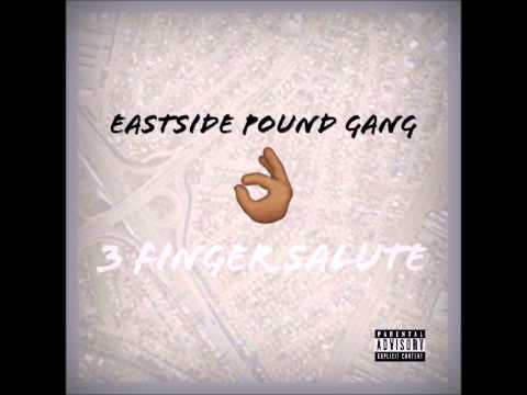 Eastside Pound Gang- Im getting it