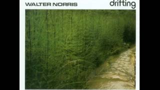 Walter Norris - Spring Can Really Hang You Up the Most