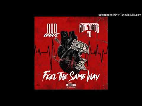 Rod Wave - Feel The Same Way Ft. Moneybagg Yo