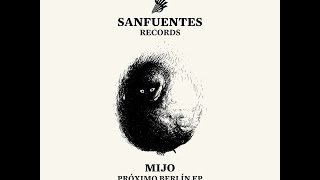 Mijo - Proximo Berlin (Rex The Dog Remix) (SFR013)