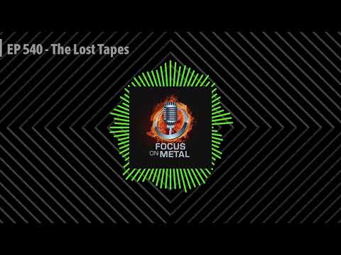 Thumbnail for Focus on Metal - EP 540 - The Lost Tapes by Jaime St. James