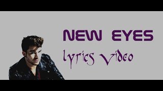 Adam Lambert - New Eyes (Lyrics)