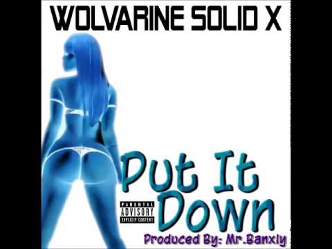 WolvarineSolidX-PutItDownPromo