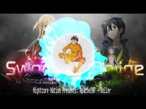 Nightcore - Roller (Apache 207)
