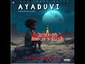 FINAL BLESS AYADUVI LYRICS