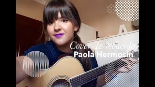 Te recuerdo - El Canto del Loco (Cover de Paola Hermosín)