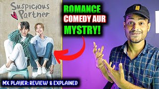 Suspicious Partner Review |MX PLAYER| Suspicious Partner Korean Drama | Suspicious Partner In Hindi