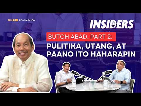 Sec. Butch Abad, Part 2: Pulitika, Utang, at Paano Ito Haharapin | #INSIDERS Ep. 18