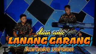 Download lagu LANANG GARANG KARAOKE KENDANG RAMPAK VERSION (dian Anic) mp3 Download lagu LANANG GARANG KARAOKE KENDANG RAMPAK VERSION (dian Anic) mp3
