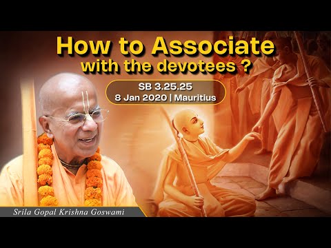 How to Associate with the Devotees ? | SB 3.25.25 | Mauritius | 8 Jan 2020 | Gopal Krishna Goswami