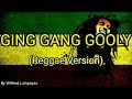 Ging Gang Gooly  - Reggae Remix