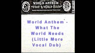World Anthem - What the world needs.wmv