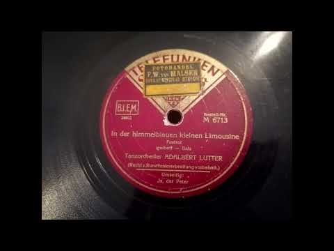 (1939) In der himmelblauen kleinen Limousine - Tanzorchester Adalbert Lutter
