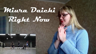 Miura Daichi - Right Now |Reaction|
