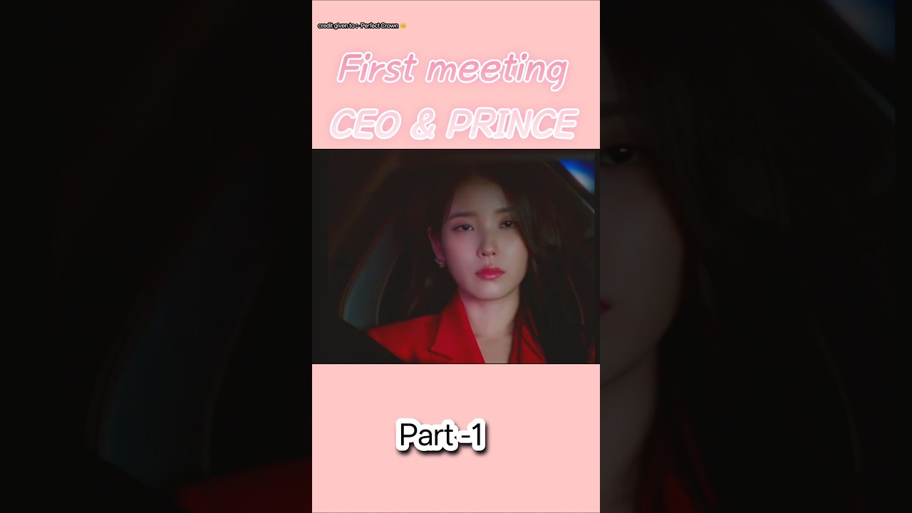 first meeting: CEO and Prince in college #romantic #kdramashorts #shorts #love