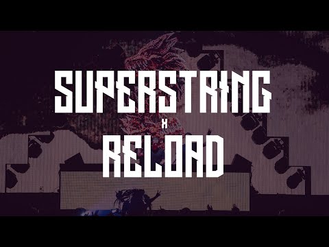 Superstring x Reload (W&W Mashup)