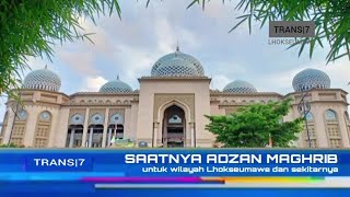 Download lagu Adzan Maghrib Trans 7 Lhokseumawe mp3 Download lagu Adzan Maghrib Trans 7 Lhokseumawe mp3