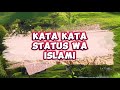 KATA KATA BIJAK STATUS WA ISLAMI SANGAT BERMAKNA