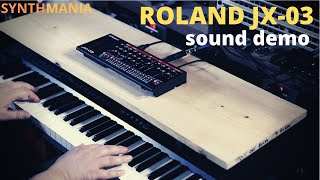 Video thumbnail for Roland JX-03 sound demo by SynthMania