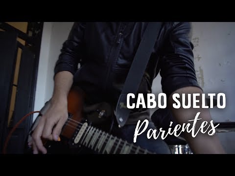 Parientes - Cabo Suelto (Video Oficial)