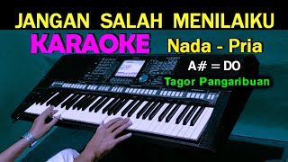 Download lagu JANGAN SALAH MENILAI Tagor Pangaribuan KARAOKE Nad... mp3