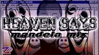 Cover art for HEAVEN SAYS (MANDELA MIX)