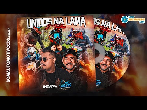 CD 2ª Trilha Unidos na Lama (Santa Luzia do Paruá - MA) - Insane DJ e MC Assis