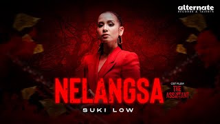 Download lagu SUKI LOW - NELANGSA [ LYRIC VIDEO OST 'The Assistant'] mp3