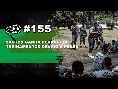 Com paralisação, Santos ganhará tempo de treinamento