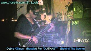 James Ross @ Behind The Scene With Bassist Debra Killings (OUTKAST) -   www.Jross-tv.comt
