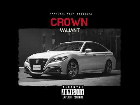 Valiant ft Kant10t - Crown (Official Audio)