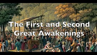 Mr. Laubach - APUSH - Comparing the First and Second Great Awakenings (see the Guiding Questions)