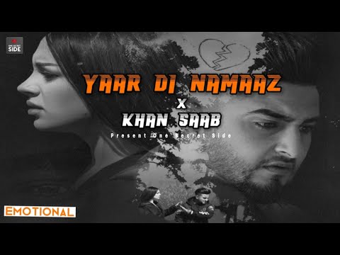 Yaar Di Namaaz x Khan Saab Broken Heart  Lasted Panjabi Songs