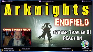 Arknights: Endfield Teaser Trailer 01 Reaction - Gaming Grandpa Reacts