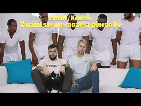 5. Enrikle/Kmieciu - Z nami się nie możesz pierdolić (prod. Wu-Tang Clan)
