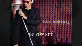 Te Amare  - Marc Anthony letra