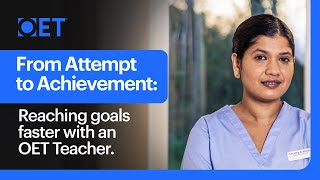 Achieving Goals with an OET Teacher | How test taker, Revathi Passed the OET Test for Nursing