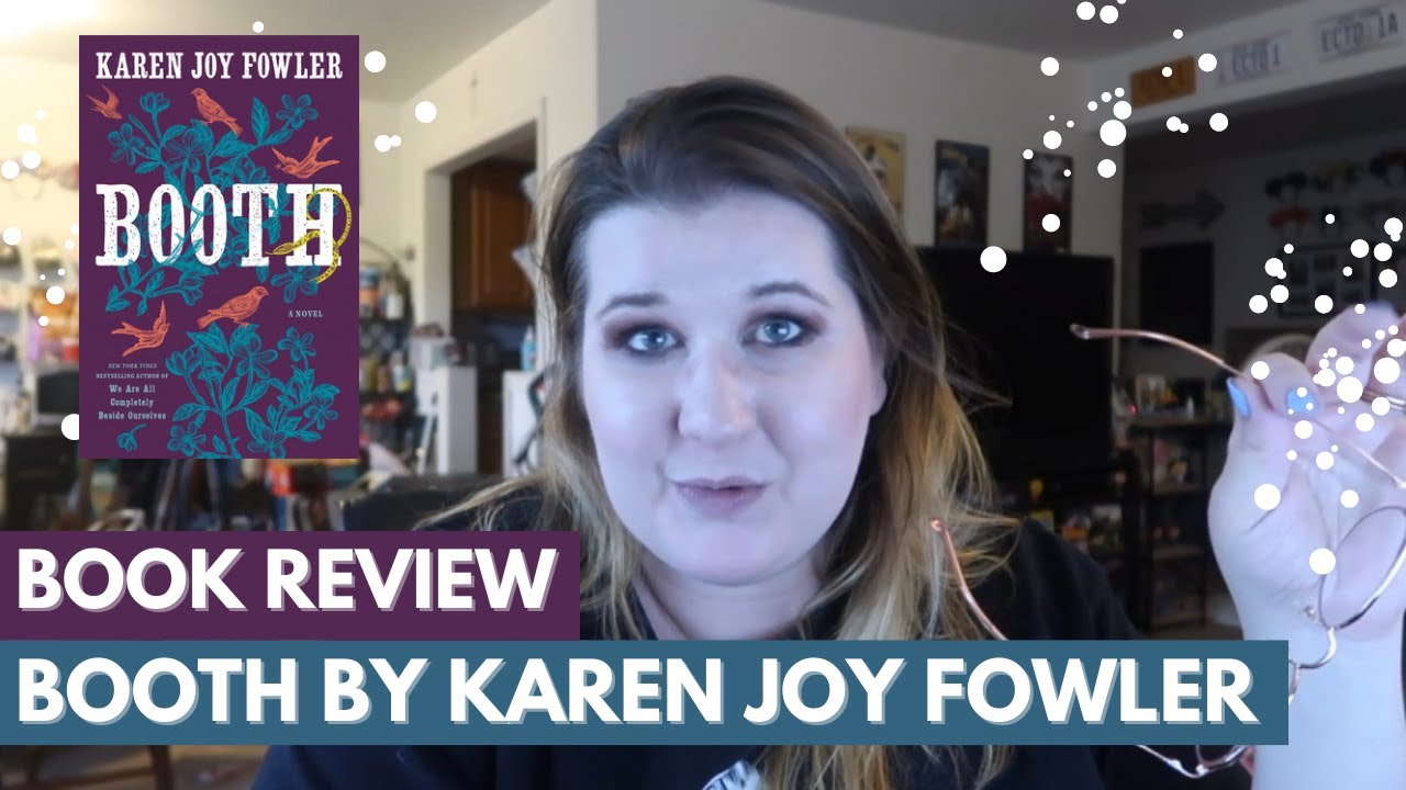 Book Review: Booth by Karen Joy Fowler | A 5-Star Historical Fiction!