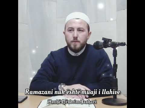 Ramazani nuk është muaji i Ilahive - Hoxhë Qëndrim Jashari