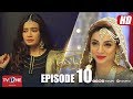 Naulakha | Episode 10 | TV One Drama | 9 October 2018
