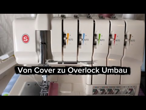 Coverlock Umbau - von Cover zu Overlock inkl. Einfädeln (Singer Professional 5)