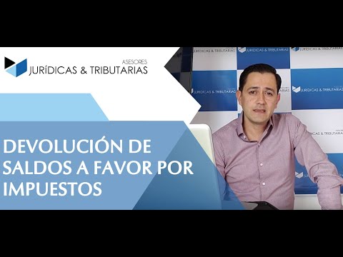 Solicitud de devolución de saldos a favor por impuestos