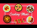 Cooking Music - Relaxing French Cafe Music For Cooking