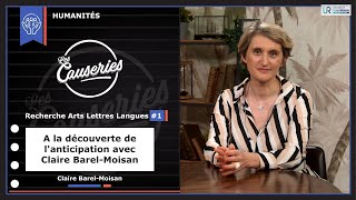 Les Causeries des Humanités - Recherche Arts Lettres Langues #1 - À la découverte de l'anticipation