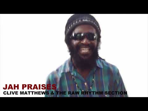 OUT NOW!!  Jah Praises - Clive Matthews & The RAW Rhythm Section -Roots Unity Records -  Teaser