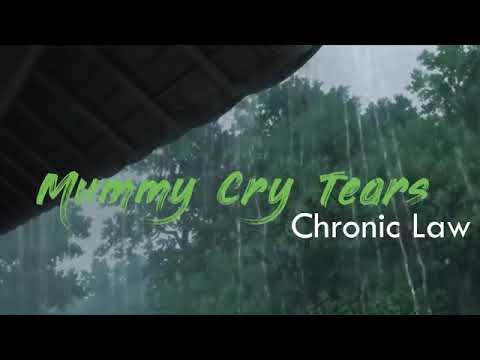 CHRONIC LAW & FYAH DOOPS - MUMMY CRY TEARS (VISUAL AUDIO)