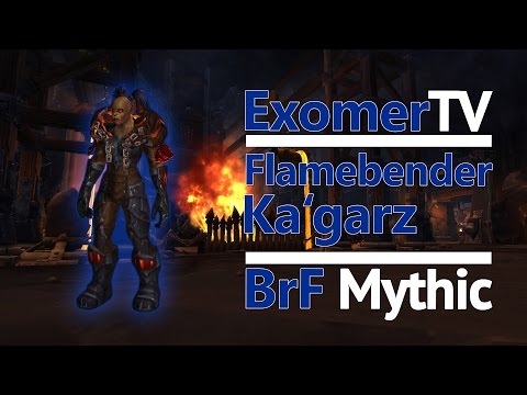 Flamebender Ka'graz Mythic Blackrock Foundry - Lunatics (Dun Morogh) [Ele PoV]