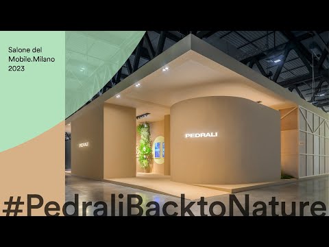 #PedraliBacktoNature at Salone del Mobile 2023 - 6 Days at the fair