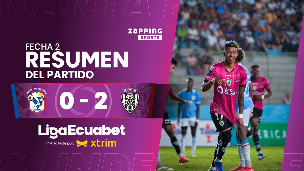 Manta vs Independiente del Valle Highlights