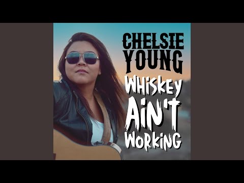 Whiskey Ain't Working